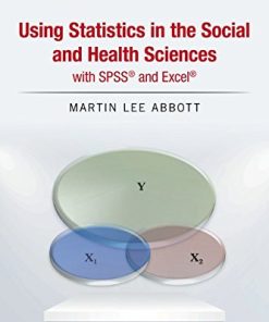 Using Statistics in the Social and Health Sciences with SPSS and Excel (PDF)