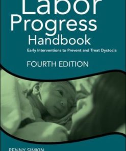 The Labor Progress Handbook: Early Interventions to Prevent and Treat Dystocia, 4th Edition (PDF)