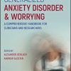 Generalized Anxiety Disorder and Worrying: A Comprehensive Handbook for Clinicians and Researchers (PDF) Generalized Anxiety Disorder and Worrying: A Comprehensive Handbook for Clinicians and Researchers (PDF)