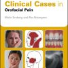 Clinical Cases in Orofacial Pain (Clinical Cases (Dentistry)) (PDF)