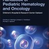 Handbook of Pediatric Hematology and Oncology: Children’s Hospital and Research Center Oakland, 3rd Edition (PDF)