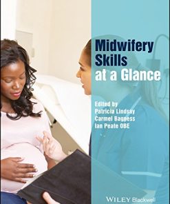 Midwifery Skills at a Glance (At a Glance (Nursing and Healthcare)) (PDF)