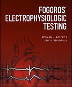 Fogoros’ Electrophysiologic Testing, 6th Edition (EPUB)