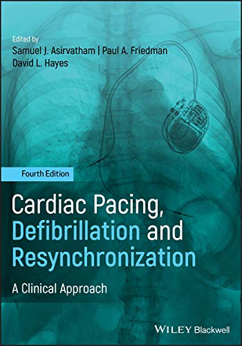 Cardiac Pacing, Defibrillation and Resynchronization: A Clinical Approach, 4th edition (PDF) Cardiac Pacing, Defibrillation and Resynchronization: A Clinical Approach, 4th edition (PDF)