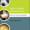 Small Animal Dermatology: What’s Your Diagnosis? (EPUB)