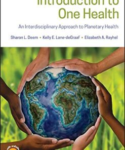 Introduction to One Health: An Interdisciplinary Approach to Planetary Health