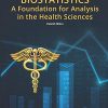Biostatistics: A Foundation for Analysis in the Health Sciences, Eleventh Edition (PDF) Biostatistics: A Foundation for Analysis in the Health Sciences, Eleventh Edition (PDF)