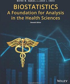 Biostatistics: A Foundation for Analysis in the Health Sciences, Eleventh Edition (PDF)