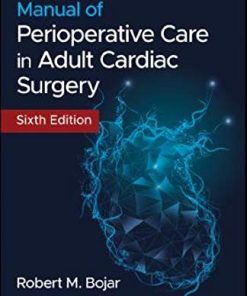 Manual of Perioperative Care in Adult Cardiac Surgery, 6th edition (PDF)