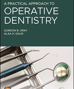 A Practical Approach to Operative Dentistry (PDF)