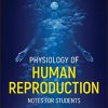 Physiology of Human Reproduction: Notes for Students (PDF) Physiology of Human Reproduction: Notes for Students (PDF)