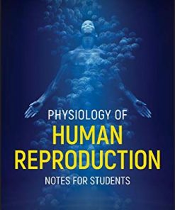 Physiology of Human Reproduction: Notes for Students (PDF)