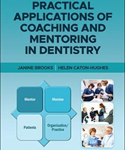 Practical Applications of Coaching and Mentoring in Dentistry (PDF)