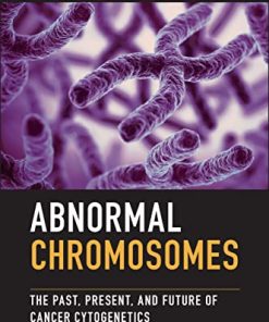 Abnormal Chromosomes: The Past, Present, and Future of Cancer Cytogenetics (PDF)