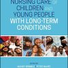 Nursing Care of Children and Young People with Long-Term Conditions (EPUB+Converted PDF)