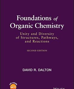 Foundations of Organic Chemistry: Unity and Diversity of Structures, Pathways, and Reactions, 2nd Edition (PDF)