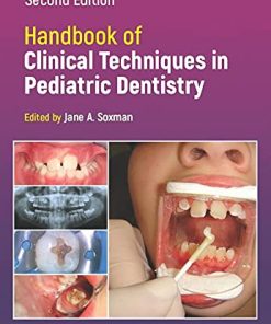 Handbook of Clinical Techniques in Pediatric Dentistry, 2nd Edition (PDF)