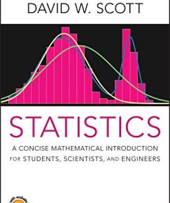 Statistics: A Concise Mathematical Introduction for Students, Scientists, and Engineers (PDF)