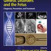 Genetic Disorders and the Fetus: Diagnosis, Prevention and Treatment, 8th edition (PDF)