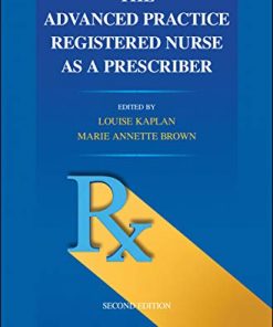 The Advanced Practice Registered Nurse as a Prescriber,2nd Edition (PDF)