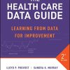 The Health Care Data Guide: Learning from Data for Improvement, 2nd Edition (PDF)