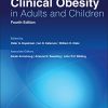 Clinical Obesity in Adults and Children, 4th Edition (PDF)