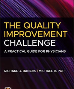 The Quality Improvement Challenge: A Practical Guide for Physicians (PDF)