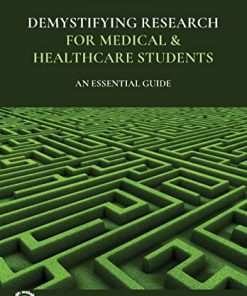 Demystifying Research for Medical and Healthcare Students: An Essential Guide (PDF)