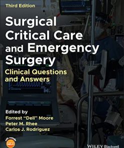 Surgical Critical Care and Emergency Surgery: Clinical Questions and Answers, 3rd Edition (PDF)