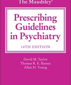 The Maudsley Prescribing Guidelines in Psychiatry, 14th edition (PDF)