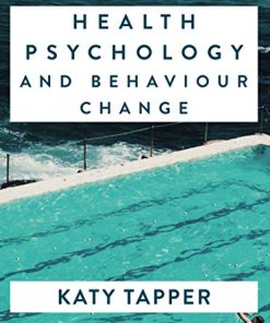 Health Psychology and Behaviour Change: From Science to Practice (PDF)