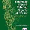 Language Signs and Calming Signals of Horses: Recognition and Application (PDF)