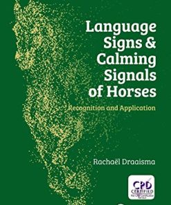 Language Signs and Calming Signals of Horses: Recognition and Application (PDF)