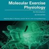 Molecular Exercise Physiology: An Introduction, 2nd Edition (PDF)