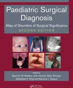 Paediatric Surgical Diagnosis: Atlas of Disorders of Surgical Significance, Second Edition (PDF)