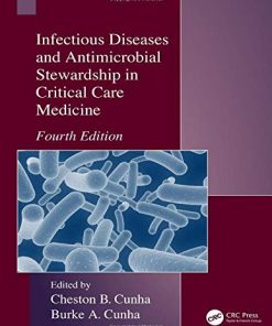 Infectious Diseases and Antimicrobial Stewardship in Critical Care Medicine, 4th Edition (PDF)