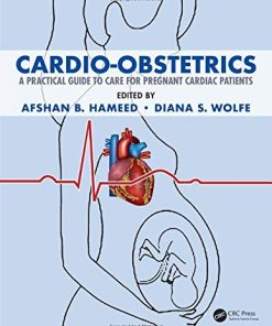 Cardio-Obstetrics: A Practical Guide to Care for Pregnant Cardiac Patients (PDF)