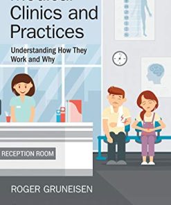 Medical Clinics and Practices: Understanding How They Work and Why (PDF)
