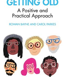 Getting Old: A Positive and Practical Approach (PDF)