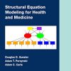 Structural Equation Modeling for Health and Medicine (Chapman & Hall/CRC Biostatistics Series) (PDF)