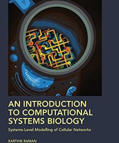 An Introduction to Computational Systems Biology: Systems-Level Modelling of Cellular Networks (Chapman & Hall/CRC Computational Biology Series) (PDF)