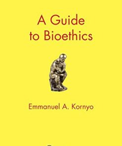 A Guide to Bioethics (Pocket Guides to Biomedical Sciences) (EPUB)