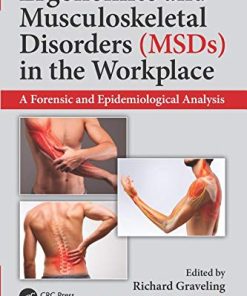 Ergonomics and Musculoskeletal Disorders (MSDs) in the Workplace