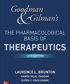 Goodman and Gilman’s The Pharmacological Basis of Therapeutics, 13th Edition (Videos)