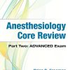 Anesthesiology Core Review: Part Two ADVANCED Exam (PDF)