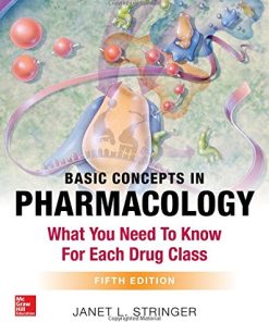 Basic Concepts in Pharmacology: What You Need to Know for Each Drug Class, Fifth Edition (PDF)