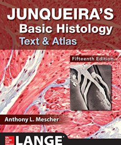 Junqueira’s Basic Histology: Text and Atlas, Fifteenth Edition (ePUB)