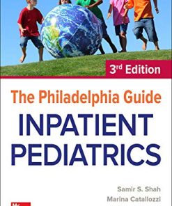 The Philadelphia Guide: Inpatient Pediatrics, 3rd Edition (PDF)