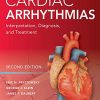 Cardiac Arrhythmias: Interpretation, Diagnosis and Treatment, Second Edition (PDF)