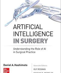 Artificial Intelligence in Surgery: Understanding the Role of AI in Surgical Practice (High Quality PDF)